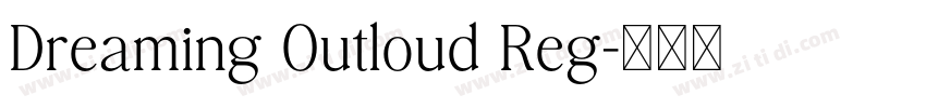 Dreaming Outloud Reg字体转换